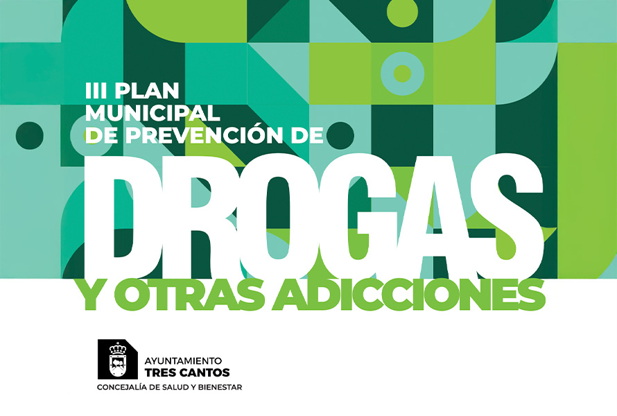 III Plan Municipal de Prevención de Drogas y Otras Adicciones Tres Cantos
